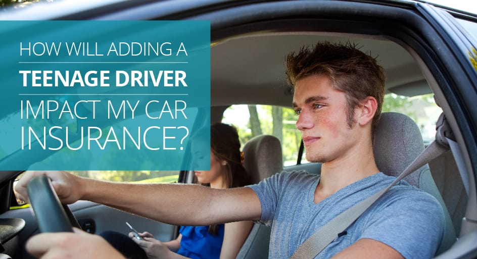 How Will Adding a Teenage Driver Impact My Car Insurance?