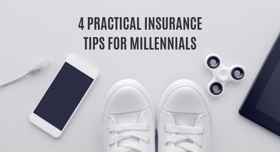 4 Practical Insurance Tips for Millennials